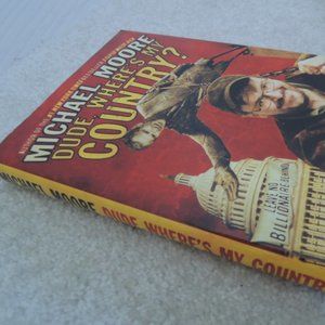 Dude Wheres My Country - New York Times Bestseller by Michael Moore - NEW